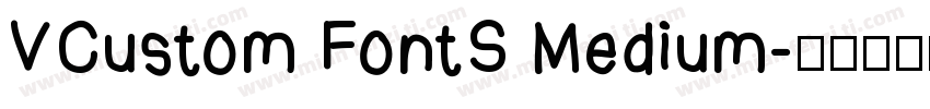 VCustom FontS Medium字体转换